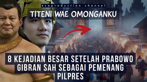 8 KEJADIAN BESAR SETELAH PRABOWO GIBRAN SAH SEBAGAI PEMENANG PILPRES