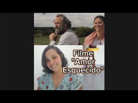 Amor Esquecido Filme Para Assistir No Seu Sextou Youtube