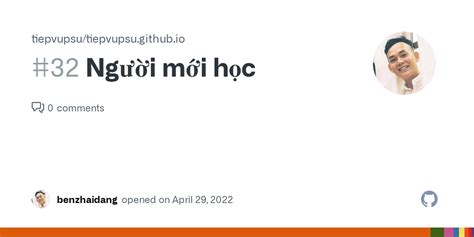 Ng I M I H C Issue Tiepvupsu Tiepvupsu Github Io Github