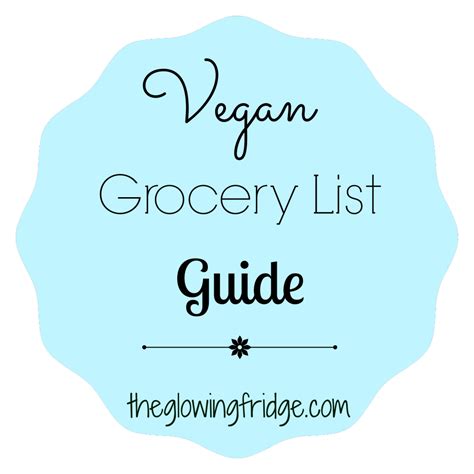 Vegan Grocery Guide For Vegans Or Anyone Who Wants To Eat Healthier