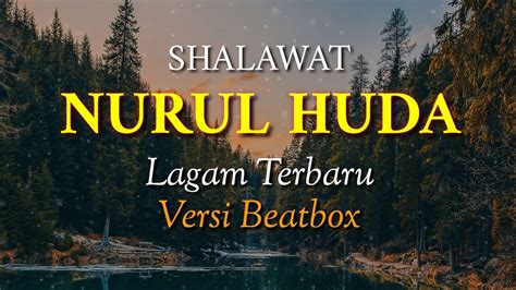 Shalawat Nurul Huda Lagam Terbaru Versi Beatbox YouTube