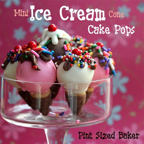 Mini Ice Cream Cone Cake Pops Pint Sized Baker