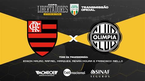 Flamengo X OlÍmpia Ao Vivo TransmissÃo Oficial Narração Edson Mauro