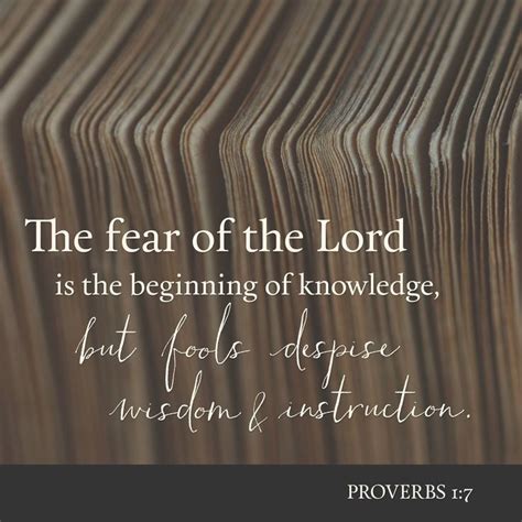 The Fear Of The Lord Is The Beginning Of Knowledge But Fools Despise