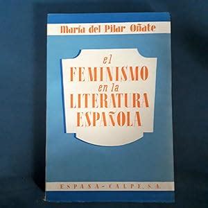 El Feminismo En La Literatura Espa Ola De Mar A Del Pilar O Ate Bien