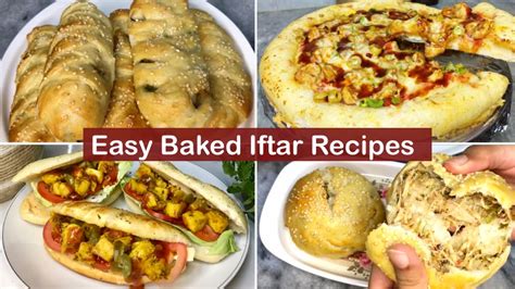 4 Easy Baked Iftar Recipes New Recipe Ramzan Special Recipes New