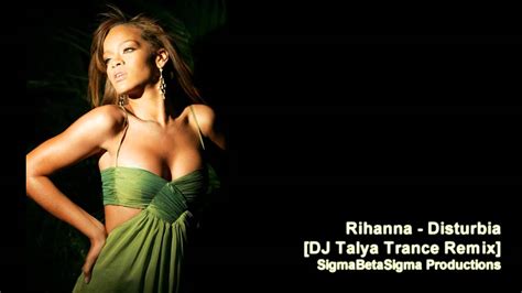 Rihanna Disturbia Dj Talya Trance Remix Youtube