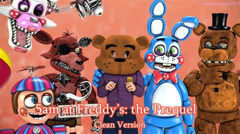 Sfmfnaf 5am At Freddys The Prequel Clean Version By Piemations Youtube