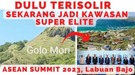 Golo Mori Labuan Bajo ASEAN Summit 2023 YouTube