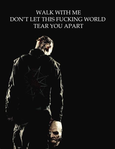 Left Behind Photo Slipknot Quotes Slipknot Lyrics Slipknot Band