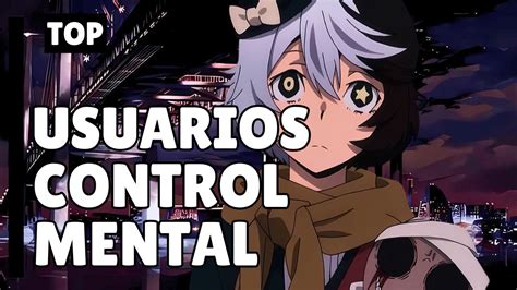 6 PERSONAJES con PODERES de CONTROL MENTAL más PODEROSOS YouTube