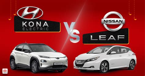 Nissan Leaf Vs Hyundai Kona Electric