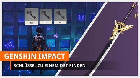 Genshin Impact Alle Schl Ssel Zu Einem Ort Finden