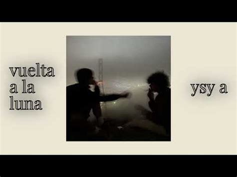 Vuelta A La Luna Remix Ysy A Duki Neo Pistea Slowed YouTube