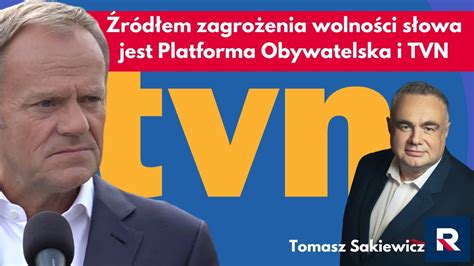 Sakiewicz R D Em Zagro Enia Wolno Ci S Owa Jest Platforma Obywatelska