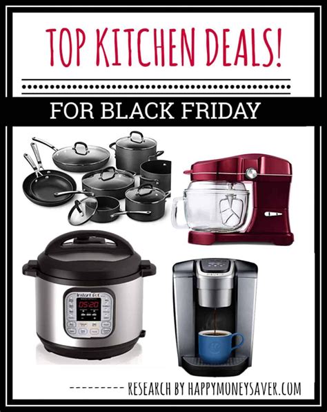 Best Black Friday Kitchen Appliances Sale Black Friday 2019 Kitchen Appliance Deals At Best