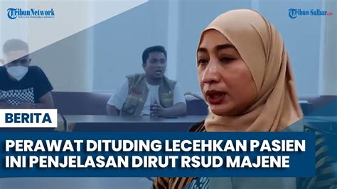 Seorang Perawat Dituding Lecehkan Pasien Ini Penjelasan Dirut RSUD