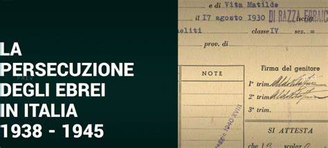 Mostra La Persecuzione Degli Ebrei In Italia Documenti Per