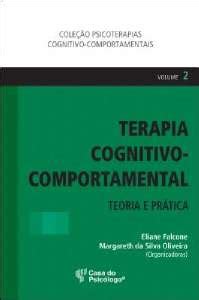 Terapia Cognitivo Comportamental Teoria E Pratica Vol Selecta