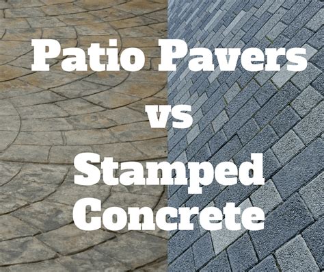 Choosing Between Patio Pavers And Stamped Concrete NOVA Landscape