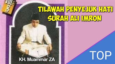 Qori H Muammar Za Surah Ali Imran Penyejuk Hati Youtube