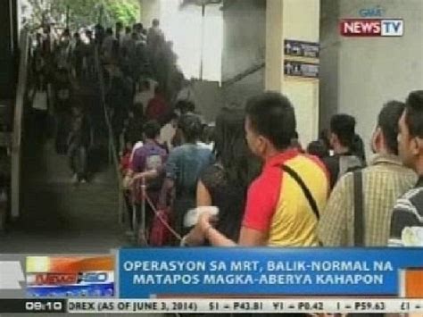 Ntg Operasyon Ng Mrt Balik Normal Na Matapos Magka Aberya Noong