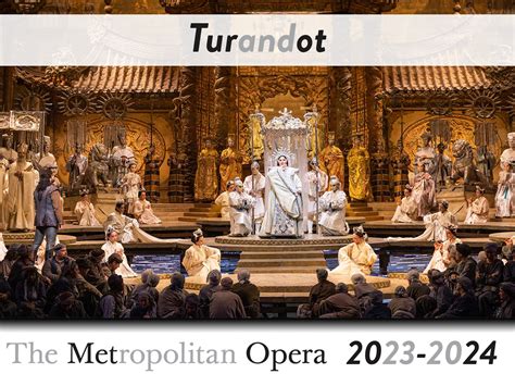 Turandot The Metropolitan Opera 2024 Production New York United