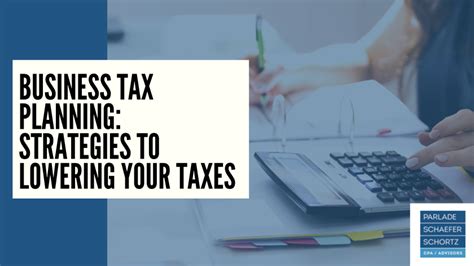 Business Tax Planning Strategies To Lowering Your Taxes