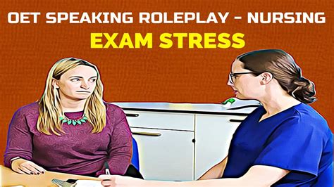 OET SPEAKING ROLE PLAY SAMPLE FOR NURSES EXAM STRESS MIHIRAA YouTube