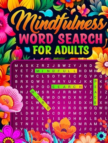 Mindfulness Word Search For Adults The Ultimate Mindfulness Activity Book For Adults And