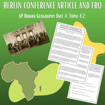 Berlin Conference Article And Frq Ap Human Geography Unit Topic