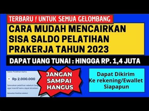 SISA SALDO PELATIHAN PRAKERJA JADI UANG TUNAI BEGINI CARANYA YouTube