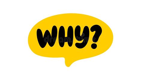 WHY Question Word Speech Bubble. Why Text. Vector Word Illustration ... 