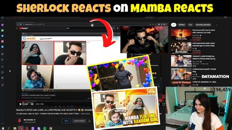 Sherlock Reacts On Mamba Reacts Video Mamba Flirted With A Girl On