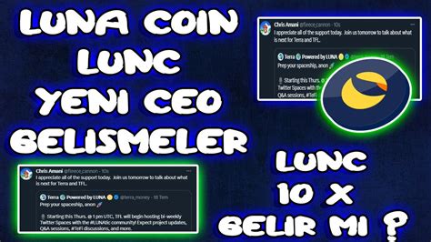 LUNA COİN LUNC YENİ CEO ACIKLAMASI LUNC SON DAKİKA lunc luna