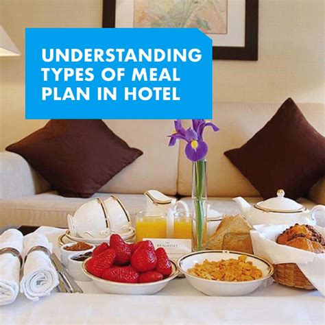 Understanding Types Of Meal Plan In Hotel Swiss German University