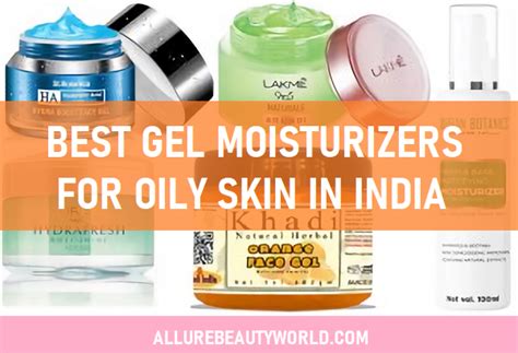 Top 20 Best Gel Moisturizers In India 2022 For Oily Dry And Acne