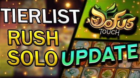 Update Tierlist Dofus Touch Quelle Classe Jouer En Monocompte Youtube