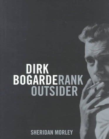 Dirk Bogarde Rank Outsider Amazon Co Uk Morley Sheridan