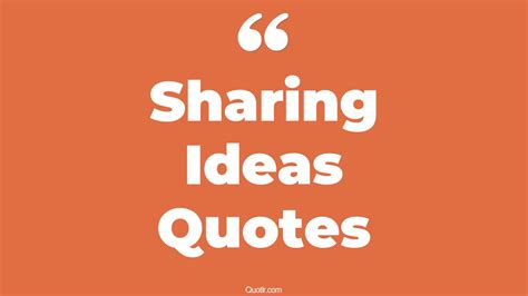 45+ Beautiful Sharing Ideas Quotes That Will Unlock Your True Potential