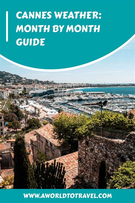 Cannes Weather: Month by Month Guide - A World to Travel