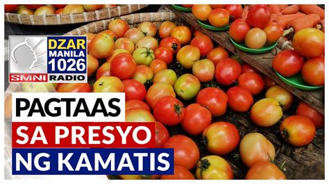 Pagtaas Sa Presyo Ng Kamatis Sa Merkado Dahil Sa Kakulangan Ng Suplay