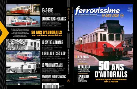 Ferrovissime HORS SERIE FERROVISSIME 50 ANS D AUTORAILS SUR LES