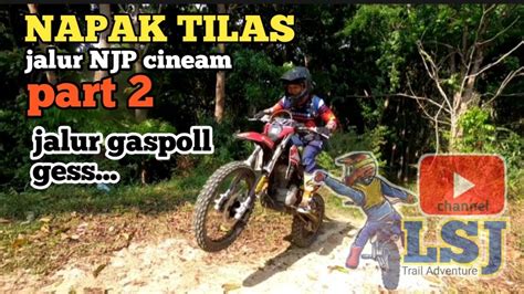 Napak Tilas Jalur Njp Cineam Tasikmalaya Part Youtube