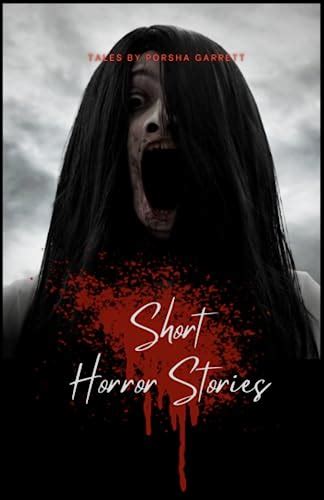 Short Horror Stories by Porsha Garrett | Goodreads