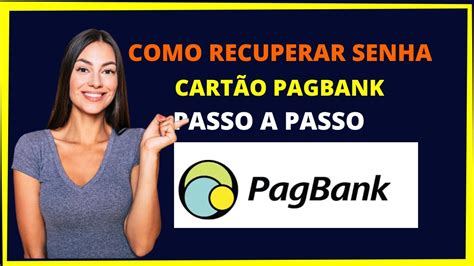 Como Recuperar Senha Cart O Pagbank R Pido E F Cil Youtube