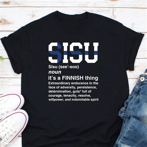 Sisu Shirt Sisu Definition Shirt Finnish Gift Gift For Finnish