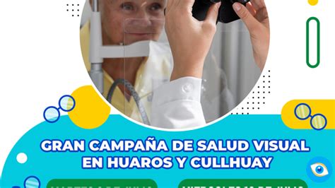 Campaña de Salud Visual en Huaros y Cullhuay Noticias Municipalidad