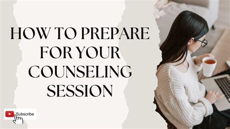 How To Prepare For Your First Counseling Session What Happens During