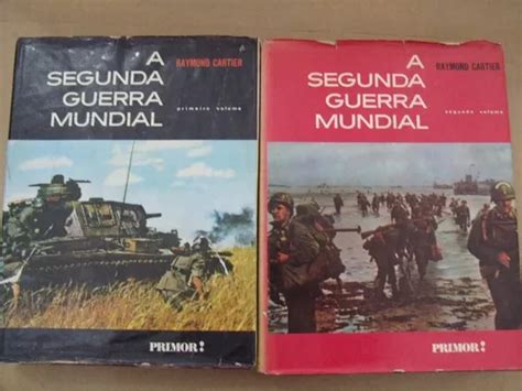 A Segunda Guerra Mundial 2 Volumes Raymond Cartier MercadoLivre